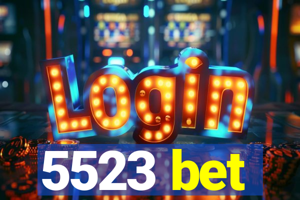 5523 bet
